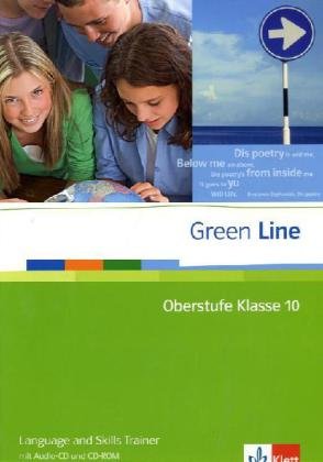 Green Line Oberstufe. Klasse 10: Language and Skills Trainer mit Audio-CD und CD-ROM 10. Klasse