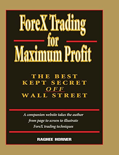 ForeX Trading for Maximum Profit: The Best Kept Secret Off Wall Street ForeX Trading for Maximum Profit: The Best Kept Secret Off Wall Street von Wiley