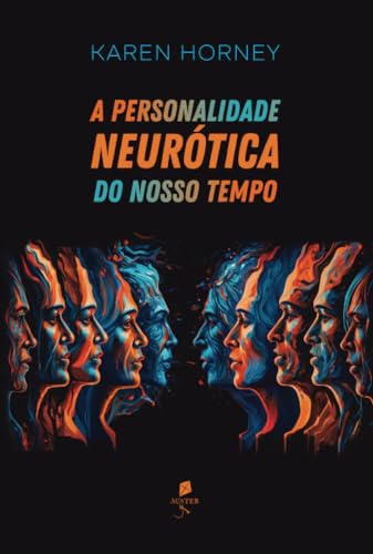 A personalidade neurótica do nosso tempo von Editora Auster