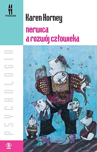 Nerwica a rozwój człowieka (PSYCHOLOGIA) von Rebis