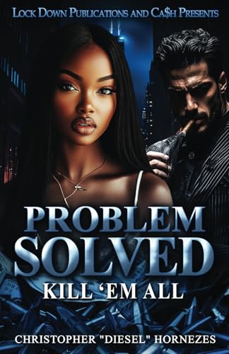 Problem Solved: Kill Em All von Independently published