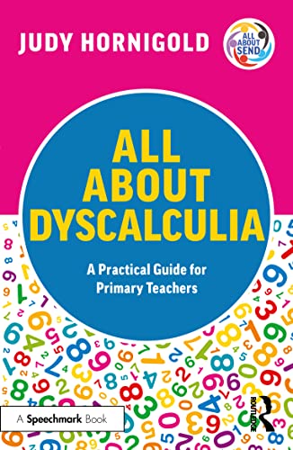 All About Dyscalculia: A Practical Guide for Primary Teachers (All About Send) von Routledge