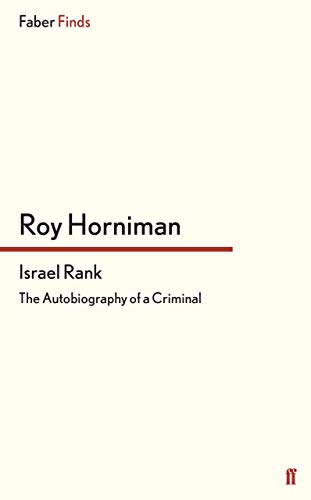 Israel Rank: The Autobiography of a Criminal von Faber & Faber
