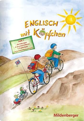 Englisch mit Köpfchen, Heft 1 – Wortübungen mit Lösungsbeilage, Klasse 4: Heft 1: Wortübungen für die 4. Grundschulklasse