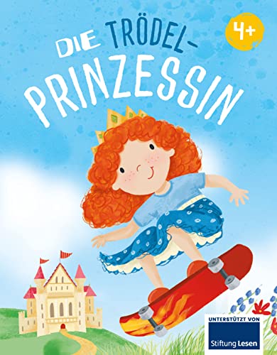 Die Trödelprinzessin: Eine Bilderbuchgeshichte über das Trödeln für Kinder ab 4 Jahren von Schwager & Steinlein Verlag GmbH