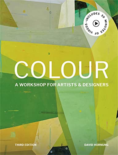 Colour Third Edition: A workshop for artists, designers von Laurence King