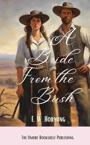 A Bride from the Bush: A Victorian Love Story in the Australian Outback von Independently published