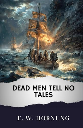 Dead Men Tell No Tales: The Original Classic von Independently published