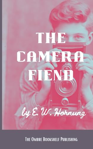 The Camera Fiend von Independently published