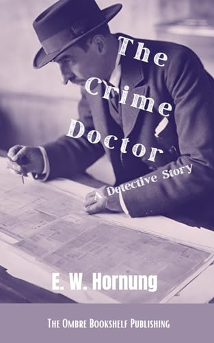 The Crime Doctor: A Detective Story