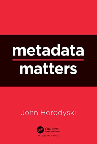 Metadata Matters von Auerbach Publications