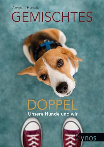 Gemischtes Doppel: Unsere Hunde und wir von Kynos Verlag