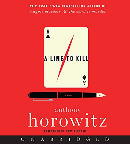 A Line to Kill CD: A Novel (A Hawthorne and Horowitz Mystery)