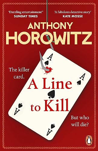 A Line to Kill: a locked room mystery from the Sunday Times bestselling author (Hawthorne, 3)
