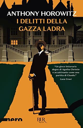 I delitti della gazza ladra (BUR Nero) von Rizzoli