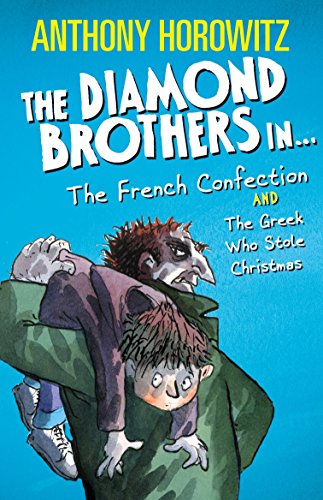 The Diamond Brothers in The French Confection & The Greek Who Stole Christmas The Diamond Brothers in The French Confection & The Greek Who Stole Christmas