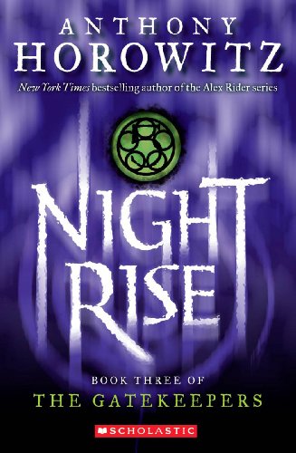 The Gatekeepers #3: Nightrise The Gatekeepers #3: Nightrise