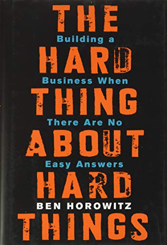 The Hard Thing About Hard Things: Building a Business When There Are No Easy Answers―Straight Talk on the Challenges of Entrepreneurship von HarperCollins