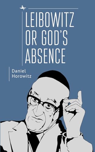 Leibowitz or God's Absence von Academic Studies Press