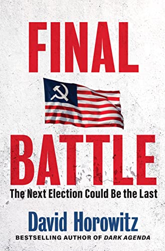 Final Battle: The Next Election Could Be the Last von Humanix Books