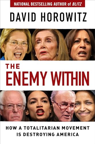 The Enemy Within: How a Totalitarian Movement is Destroying America von Regnery Publishing