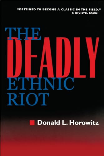 The Deadly Ethnic Riot von University of California Press