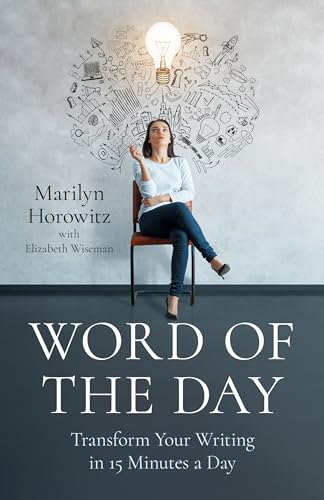 Word of the Day: Transform Your Writing in 15 Minutes a Day von O-BOOKS