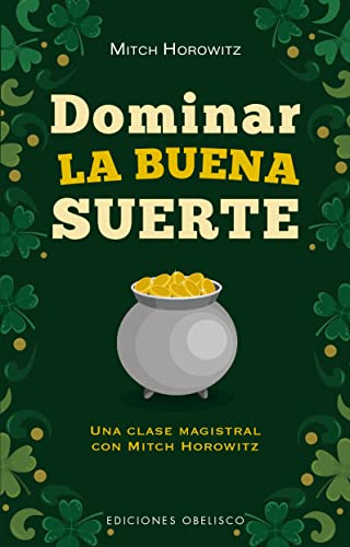 Dominar la buena suerte: Una clase magistral con Mitch Horowitz (Éxito)