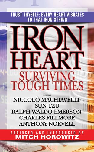 Iron Heart: Surviving Tough Times Iron Heart: Surviving Tough Times von G&D Media