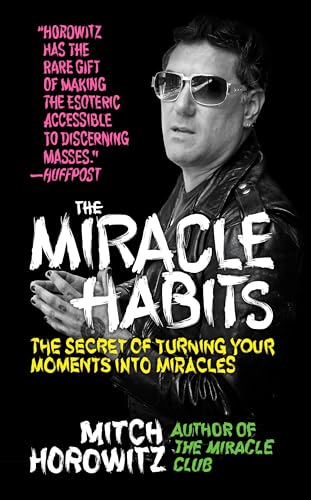 Miracle Habits: The Secret of Turning Your Moments into Miracles von G&D Media