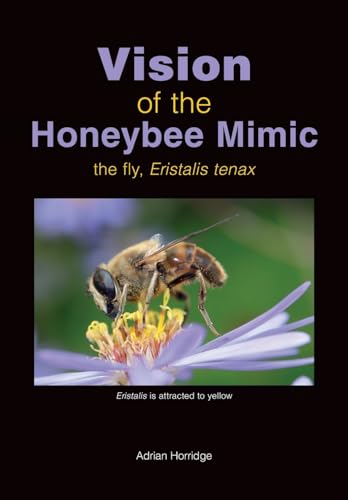 Vision of the Honeybee Mimic von Northern Bee Books