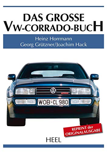 Das große VW-Corrado-Buch (Große Reihe)