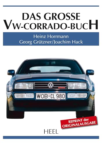 Das große VW-Corrado-Buch (Große Reihe)
