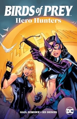 Birds of Prey: Hero Hunters (2025 Edition) von DC Comics