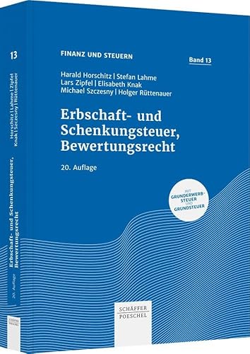 Erbschaft- und Schenkungsteuer, Bewertungsrecht (Finanz und Steuern) von Schäffer-Poeschel
