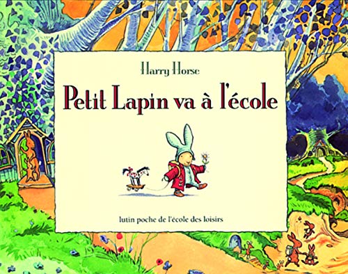 Petit lapin va a l'ecole