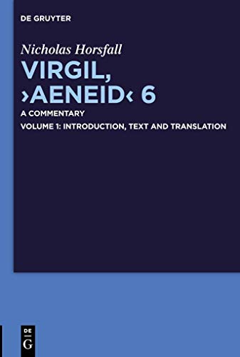 Virgil, "Aeneid" 6: A Commentary (Texte Und Kommentare, Band 6)