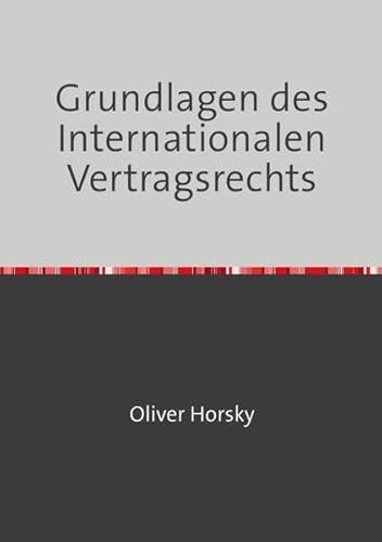Grundlagen des Internationalen Vertragsrechts