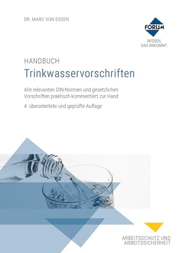 Handbuch Trinkwasservorschriften: Premium-Ausgabe: Buch und E-Book (PDF+EPUB) + digitale Arbeitshilfen von Forum Verlag Herkert