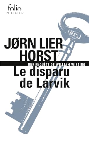Le disparu de Larvik: Une enquête de William Wisting von FOLIO
