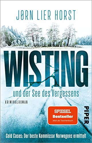 Wisting und der See des Vergessens (Wistings Cold Cases 4): Kriminalroman | Skandinavischer Krimi um einen Ermittler, der niemals aufgibt von Piper Taschenbuch