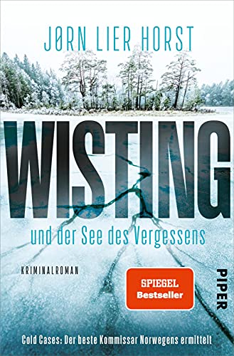 Wisting und der See des Vergessens (Wistings Cold Cases 4): Kriminalroman | Skandinavische Krimi um einen Ermittler, der niemals aufgibt