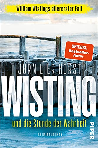 Wisting und die Stunde der Wahrheit (Wistings Cold Cases 0): Kriminalroman | Skandinavischer Krimi um einen Ermittler, der niemals aufgibt von PIPER