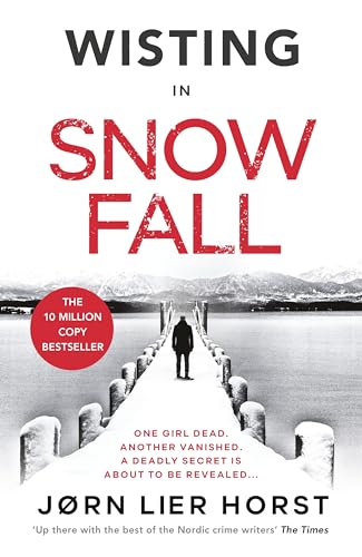 Snow Fall: The gripping new Detective Wisting thriller Snow Fall: The gripping new Detective Wisting thriller