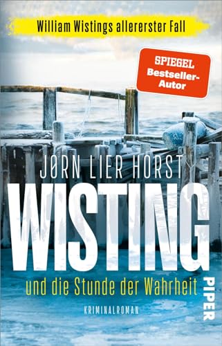 Wisting und die Stunde der Wahrheit (Wistings Cold Cases 0): Kriminalroman | Der Fall, mit dem die beliebte skandinavische Krimireihe begann von Piper Taschenbuch