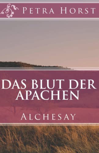 Das Blut der Apachen: Alchesay