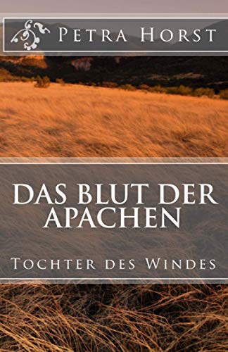 Das Blut der Apachen: Tochter des Windes