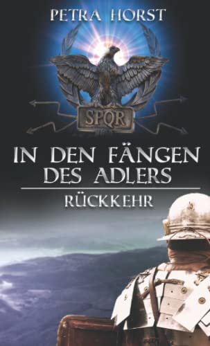 In den Fängen des Adlers: Rückkehr von Independently published