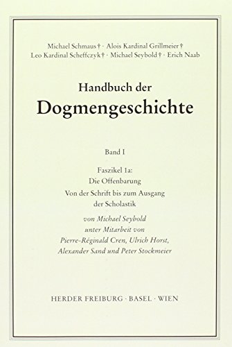 Handbuch der Dogmengeschichte.: Offenbarung: Von der Schrift bis zum Ausgang der Scholastik von Verlag Herder