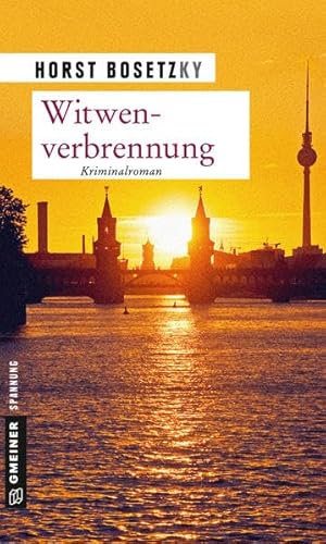 Witwenverbrennung: Ein Fall für Mannhardt und Enkel (Kriminalromane im GMEINER-Verlag)